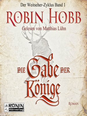 cover image of Die Gabe der Könige--Die Chronik der Weitseher 1